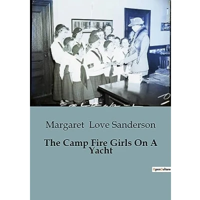 Afbeelding van The Camp Fire Girls On A Yacht