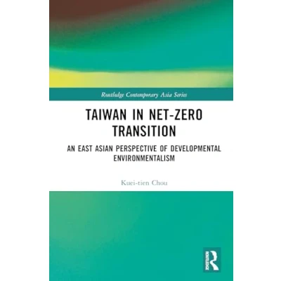 Afbeelding van Routledge Contemporary Asia Series Taiwan in Net Zero Transition