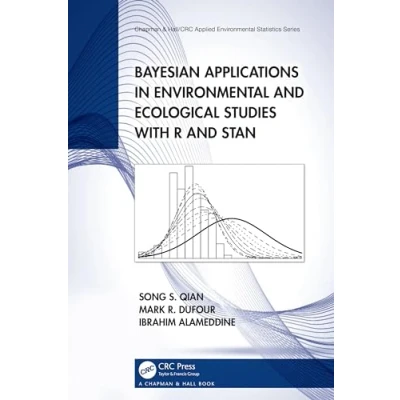 Afbeelding van Chapman &amp; Hall/CRC Applied Environmental Statistics Bayesian Applications in and Ecological Studies with R Stan