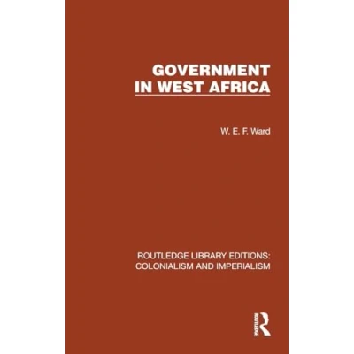 Afbeelding van Routledge Library Editions: Colonialism and Imperialism Government in West Africa