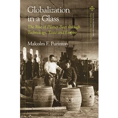 Afbeelding van Food in Modern History: Traditions and Innovations Globalization a Glass