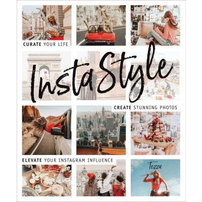 Afbeelding van Instastyle Curate Your Life, Create Stunning Photos, and Elevate Instagram Influence