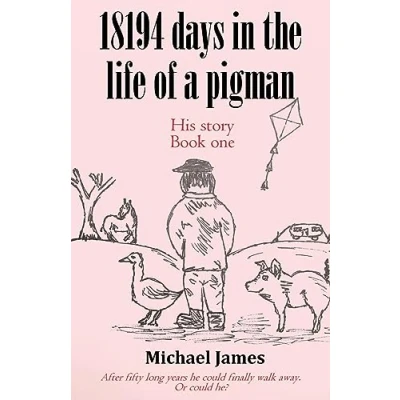 Afbeelding van 18194 days in the life of a pigman