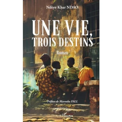 Afbeelding van Une vie trois destins