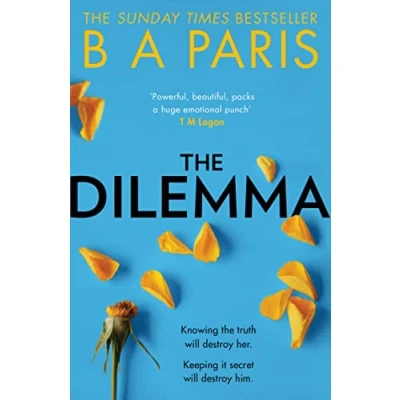 Afbeelding van The Dilemma Sunday Times top ten bestseller A thrilling psychological suspense book from millioncopy bestselling author B Paris