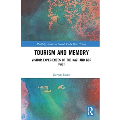 Afbeelding van Routledge Studies in Second World War History Tourism and Memory