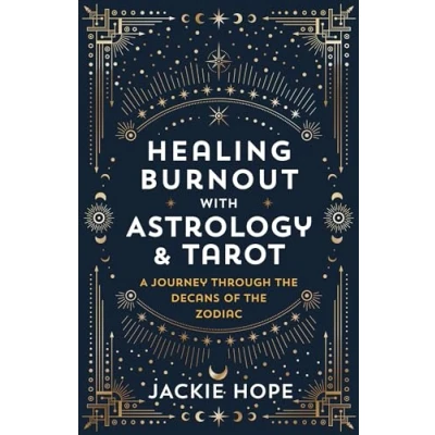 Afbeelding van Healing Burnout with Astrology &amp; Tarot