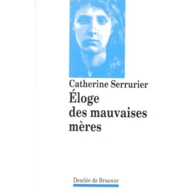 Image de Eloge des mauvaises mères