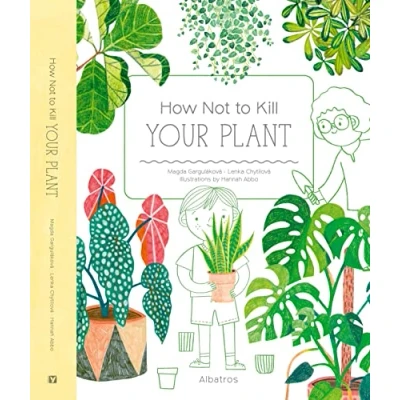 Afbeelding van How Not to Kill Your Plant