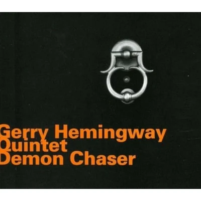 Afbeelding van Gerry Hemingway Quintet Demon Chaser (CD)