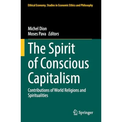 Afbeelding van Ethical Economy The Spirit of Conscious Capitalism