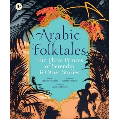 Afbeelding van Arabic Folktales: The Three Princes of Serendip and Other Stories