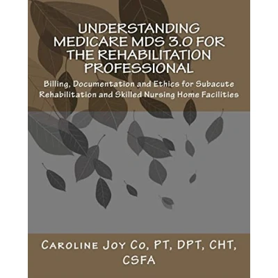 Afbeelding van Understanding Medicare MDS 3.0 for the Rehabilitation Professional