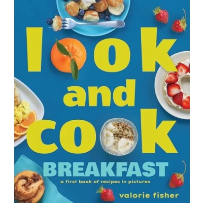 Afbeelding van Look and Cook Breakfast: A First Book of Recipes in Pictures