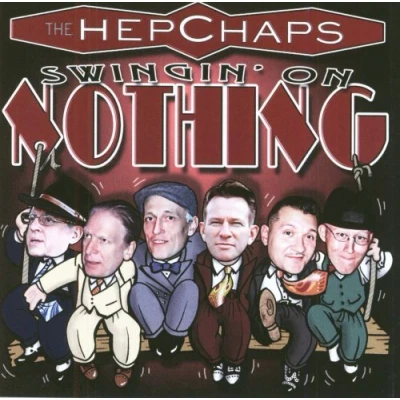 Afbeelding van The Hep Chaps Swingin&#039; On Nothing (CD)