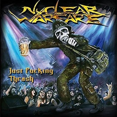 Afbeelding van Nuclear Warfare Just Fucking Thrash (CD)
