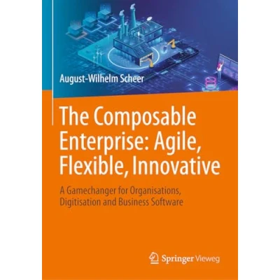 Afbeelding van The Composable Enterprise: Agile, Flexible, Innovative