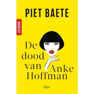 Afbeelding van Noodlot De dood van Anke Hoffman