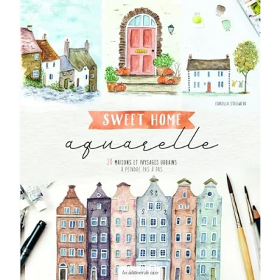 Afbeelding van SWEET HOME AQUARELLE 20 MAISONS ET PAYSAGES URBAINS