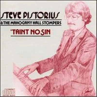 Afbeelding van Steve Pistorius &amp; The Mahogany Hall Stompers &#039;Taint No Sin (CD)