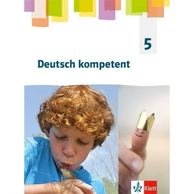 Afbeelding van Deutsch kompetent 5. Allgemeine Ausgabe Gymnasium. SchÃ¼lerbuch Klasse 5