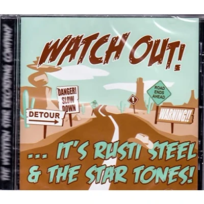 Afbeelding van Rusti Steel &amp; The Star Tones Watch Out ! (CD)