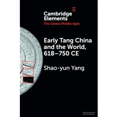 Afbeelding van Elements in the Global Middle Ages Early Tang China and World, 618750 CE