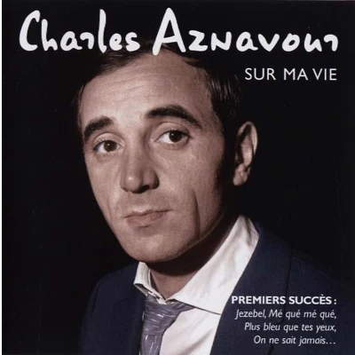 Afbeelding van Charles Aznavour Sur Ma Vie (Best Of Early Years) (CD)