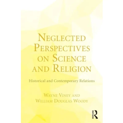 Afbeelding van Neglected Perspectives on Science and Religion