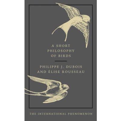 Afbeelding van A Short Philosophy of Birds