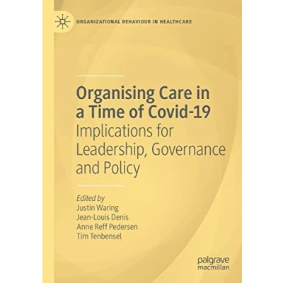 Afbeelding van Organizational Behaviour in Healthcare Organising Care a Time of Covid 19