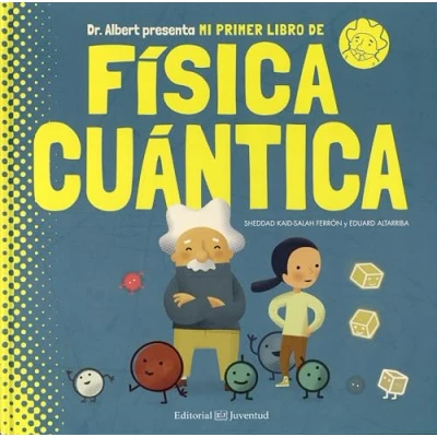 Afbeelding van Mi primer libro de Física Cuántica