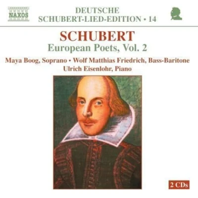 Afbeelding van Maya Boog, Wolf Matthias Friderich, Ulrich Eisenlohr Schubert: European Poets 2 (2 CD)