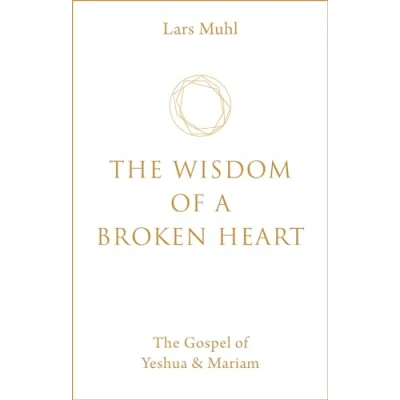 Afbeelding van The Wisdom of a Broken Heart