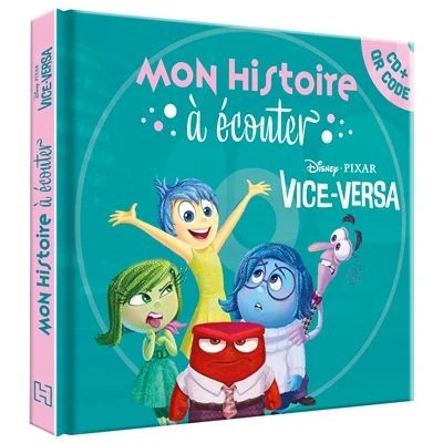 Image de VICE VERSA Mon Histoire à Écouter [QR code + CD] L&#039;histoire du film Disney Pixar