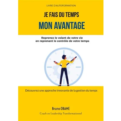 Image de Je fais du temps mon avantage