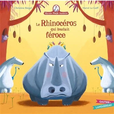 Image de Mamie Poule raconte Le rhinocéros qui louchait féroce