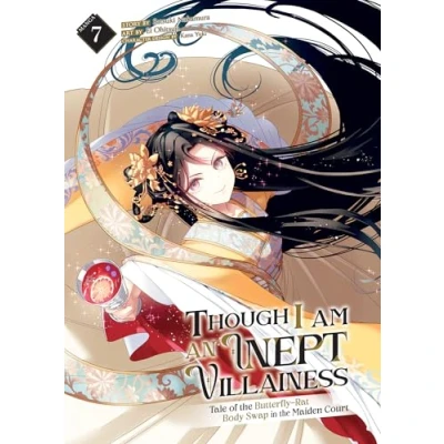 Afbeelding van Though I Am an Inept Villainess: Tale of the Butterfly Rat Body Swap in Maiden Court (Manga) Vol. 7