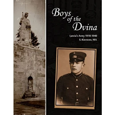 Afbeelding van Boys of the Dvina Latvia&#039;s Army 1918 1940