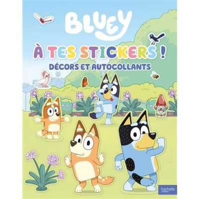 Image de Bluey À tes stickers ! Décors et autocollants