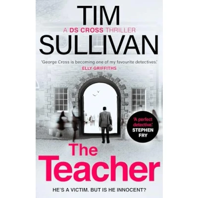 Afbeelding van A DS Cross Thriller The Teacher