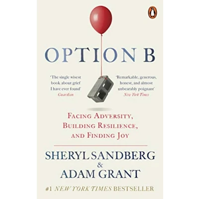 Afbeelding van Option B : Facing Adversity, Building Resilience, and Finding Joy