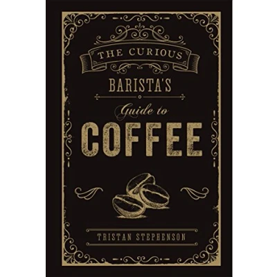 Afbeelding van The Curious Barista&#039;s Guide to Coffee