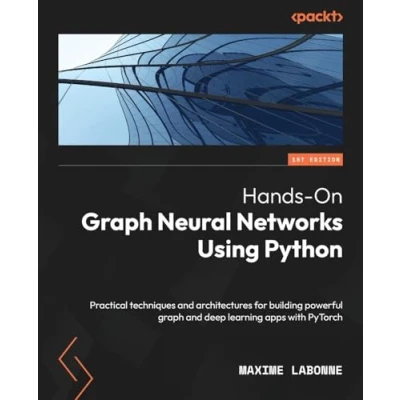 Afbeelding van Hands On Graph Neural Networks Using Python