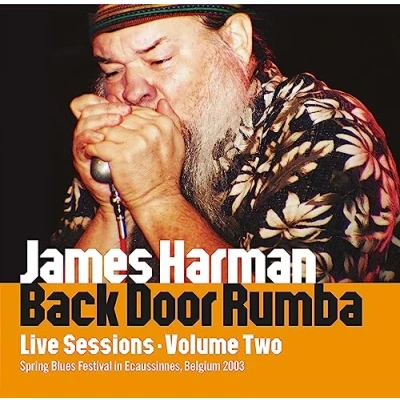 Afbeelding van James Harman Back Door Rumb, Live Sessions Volume 2: Ecausinnes (CD)
