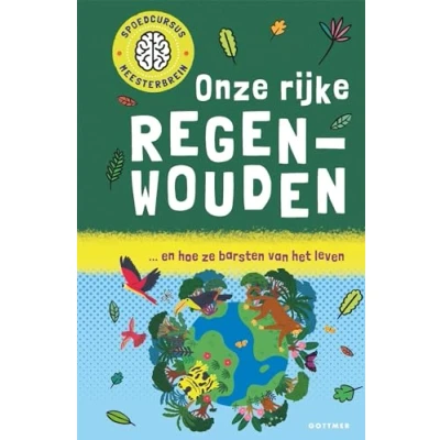 Afbeelding van Spoedcursus meesterbrein Onze rijke regenwouden