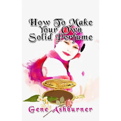 Afbeelding van How To Make Your Own Solid Perfume