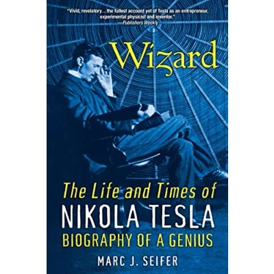 Afbeelding van Wizard The Life &amp; Times Of Nikola Tesla