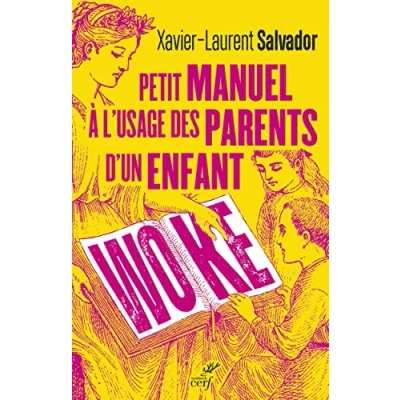 Afbeelding van PETIT MANUEL A L&#039;USAGE DES PARENTS D&#039;UN ENFANT WOKE