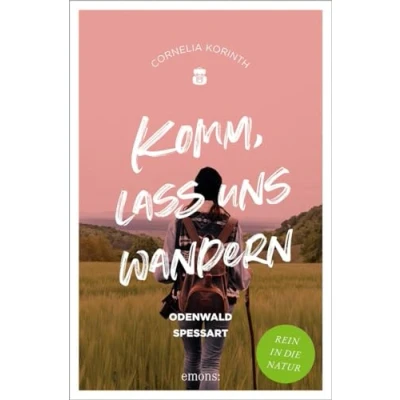 Afbeelding van Komm, lass uns wandern. Odenwald und Spessart